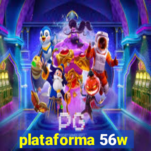 plataforma 56w