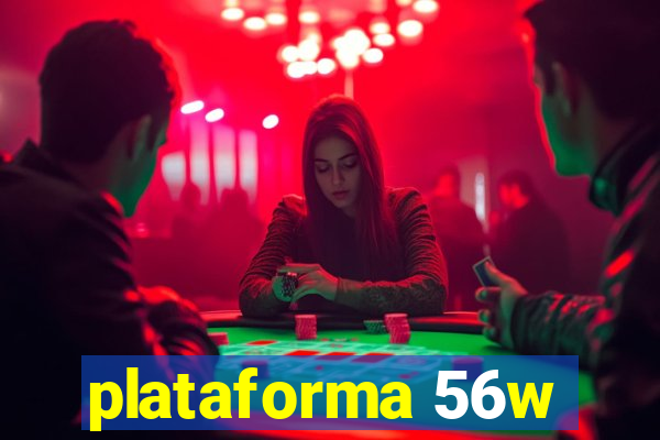 plataforma 56w