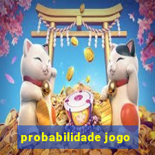 probabilidade jogo