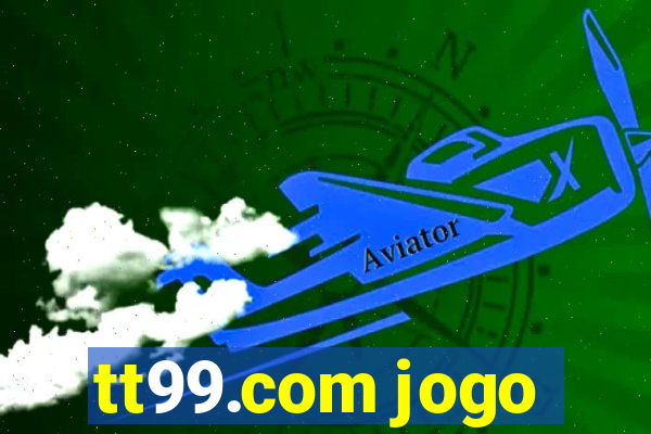 tt99.com jogo