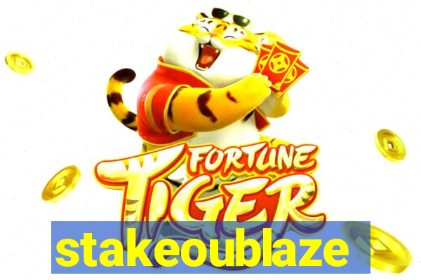 stakeoublaze