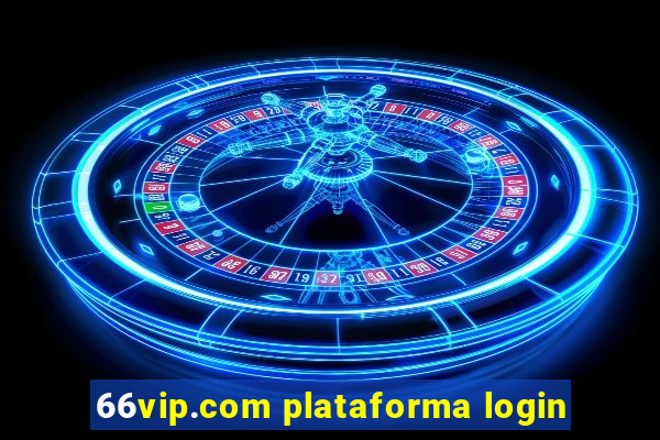 66vip.com plataforma login