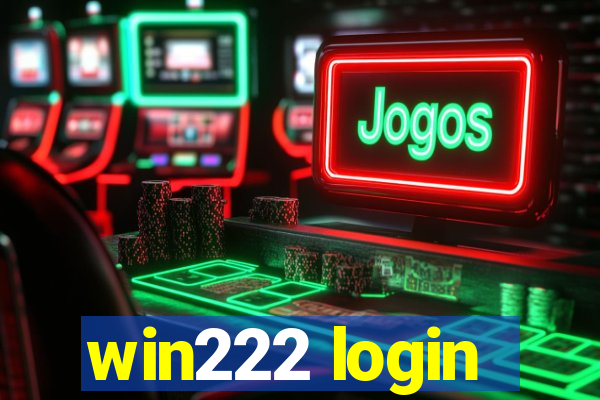 win222 login