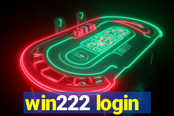 win222 login