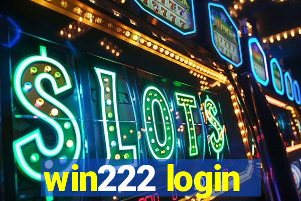 win222 login