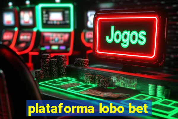 plataforma lobo bet