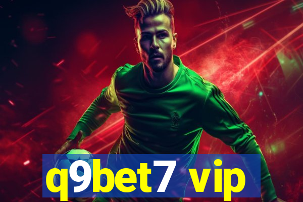 q9bet7 vip