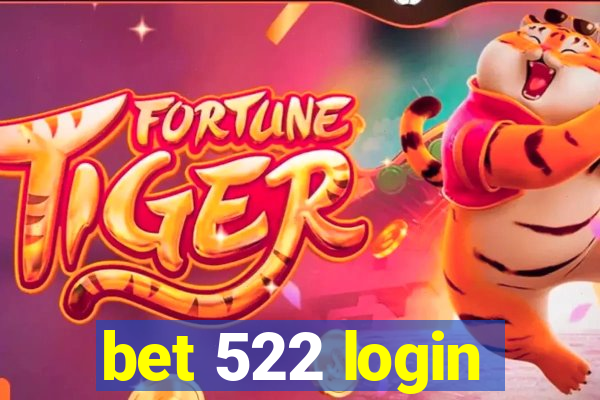 bet 522 login