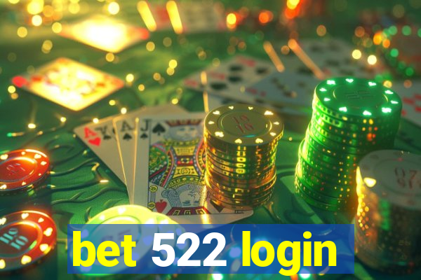 bet 522 login