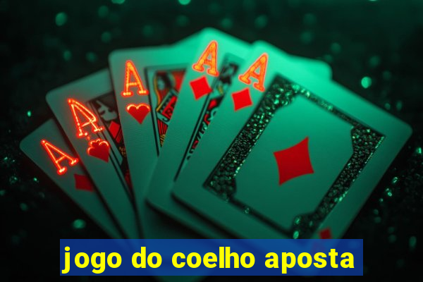 jogo do coelho aposta