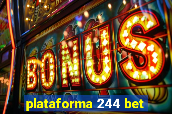 plataforma 244 bet