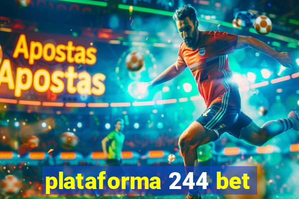 plataforma 244 bet