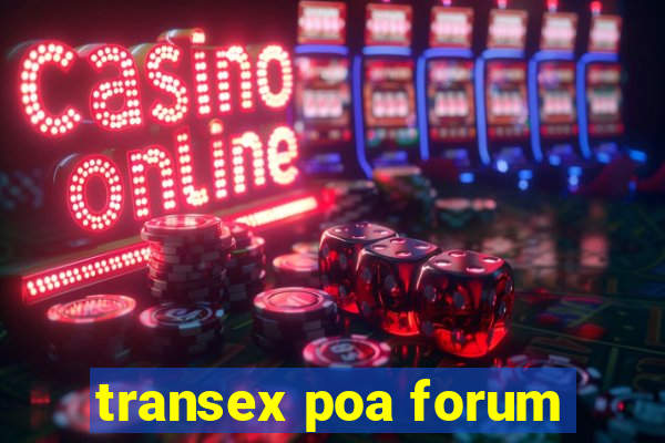 transex poa forum