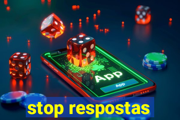 stop respostas