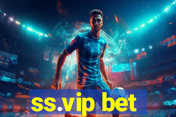 ss.vip bet