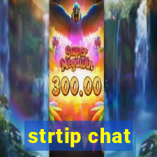 strtip chat