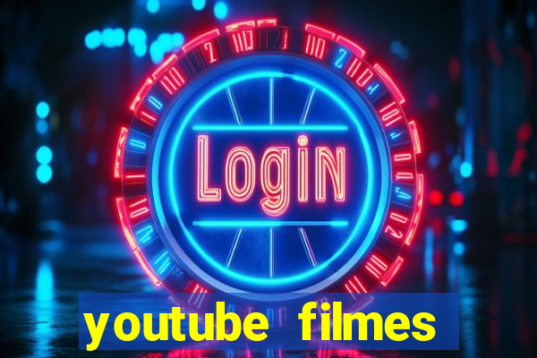 youtube filmes completos dublados gratis faroeste antigos