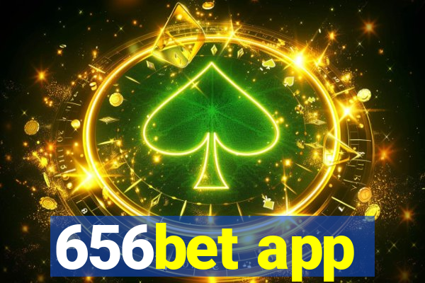 656bet app