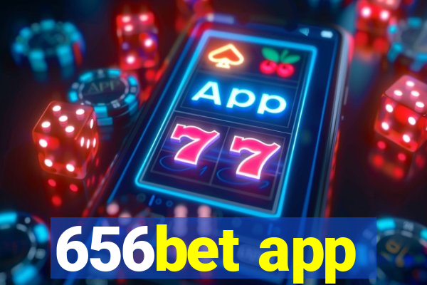 656bet app