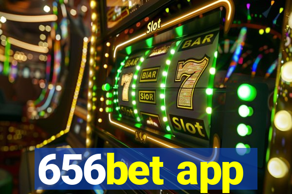 656bet app