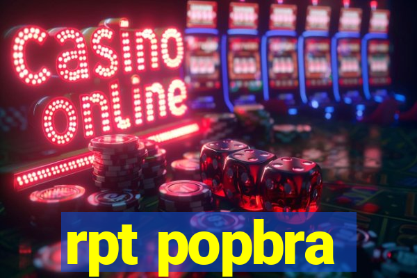 rpt popbra