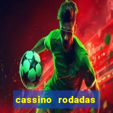 cassino rodadas gratis sem deposito