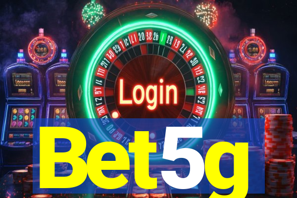 Bet5g