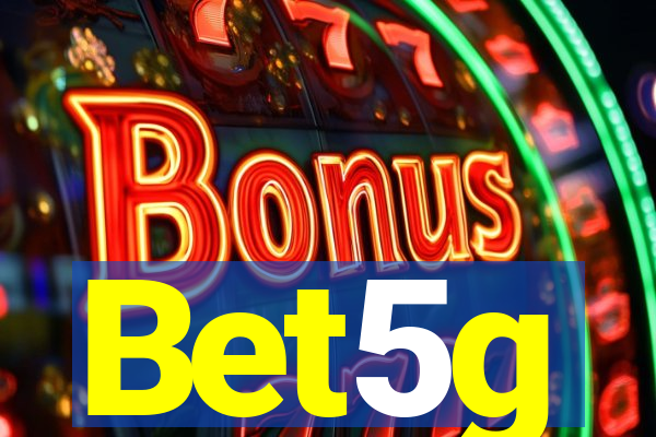 Bet5g