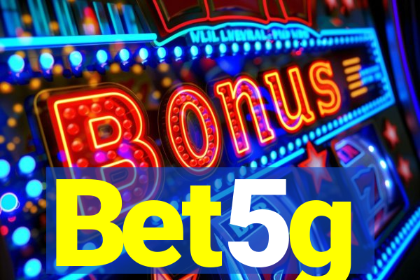 Bet5g