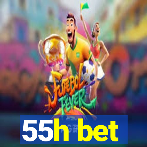 55h bet