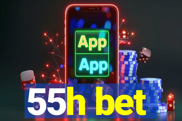 55h bet