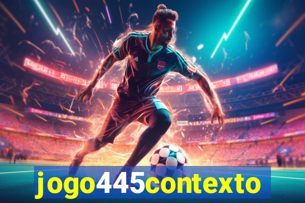 jogo445contexto