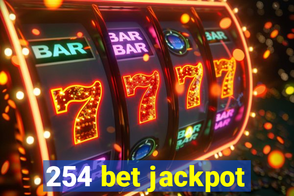 254 bet jackpot