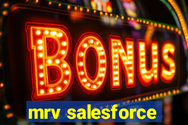 mrv salesforce