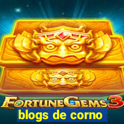 blogs de corno