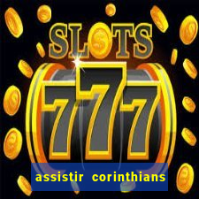 assistir corinthians x palmeiras ao vivo futemax