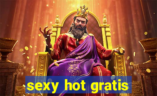 sexy hot gratis