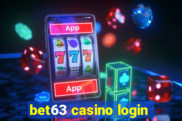 bet63 casino login