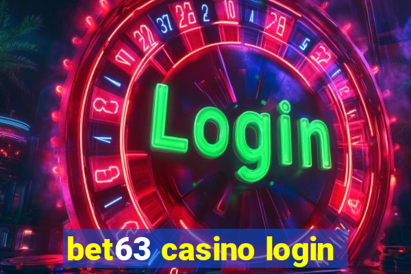 bet63 casino login