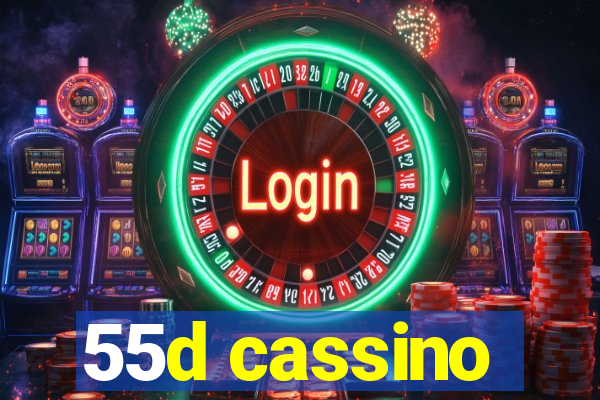 55d cassino