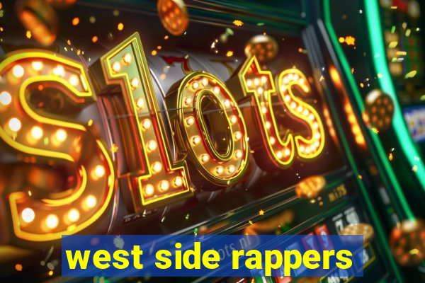 west side rappers