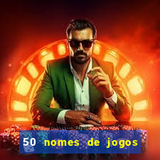 50 nomes de jogos com bola