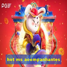 hot ms acompanhantes