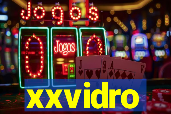 xxvidro