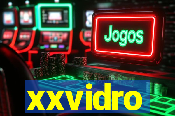 xxvidro