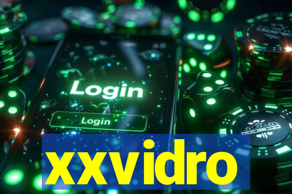 xxvidro