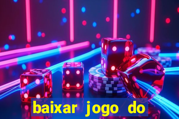 baixar jogo do tigrinho demo