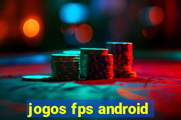 jogos fps android