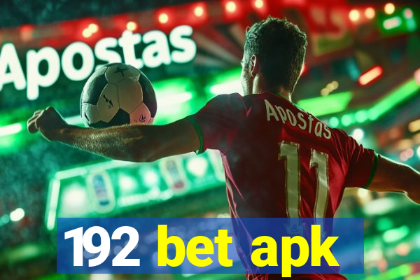 192 bet apk