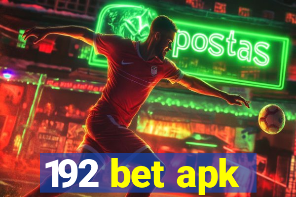 192 bet apk